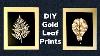 Diy Gold Leaf Prints